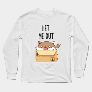 Cat in the box 	scared and cute t-shirt - Let me out T-Shirt Long Sleeve T-Shirt